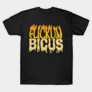 Flickum Bicus T-Shirt